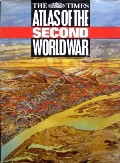 Book cover of The Times Atlas of the Second World War  by KEEGAN, John 